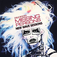 Dale Bozzio& Missing Persons - New Wave Sessions