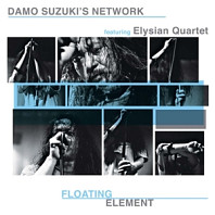 Damo Suzuki's Network - Floating Element