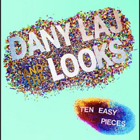 Dany Laj And The Looks - Ten Easy Pieces