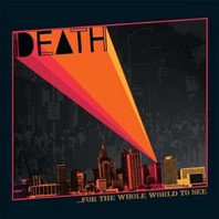 Death (8) - For the Whole World To Se