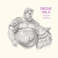 Decius (Splendour & Obedience) - Decius Vol. Ii