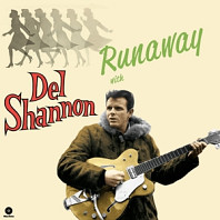 Del Shannon - Runaway With Del Shannon