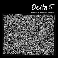 Delta 5 - Singles & Sessions 1979-1981