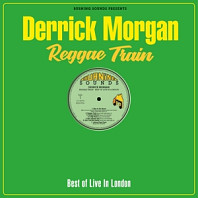 Derrick Morgan - Reggae Train