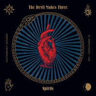 Devil Makes Three - Spirits