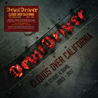 Devildriver - Clouds Over California : the S