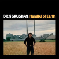 Dick Gaughan - Handful of Earth
