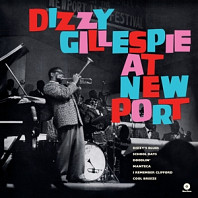 Dizzy Gillespie - At Newport