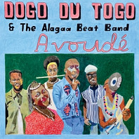 Dogo Du Togo & the Alagaa Beat Band - Avoude