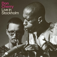 Don Cherry - Live In Stockholm