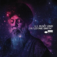 Dr. Lonnie Smith - All In My Mind