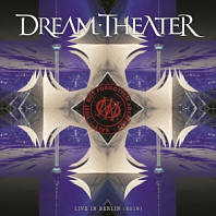Dream Theater - Lost Not Forgotten Archives: Live In Berlin (2019)