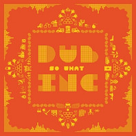 Dub Inc - So What