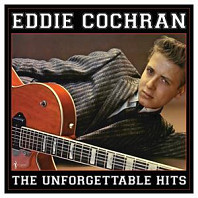 Eddie Cochran - Unforgettable Hits Collection 1956-62