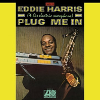 Eddie Harris - Plug Me In