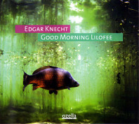 Edgar Knecht - Good Morning Lilofee