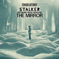 Eduard Artemyev - Stalker / the Mirror: Music From Andrey Tarkovsky's Motion Pictures