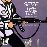 Elaine Brown - Seize the Time - Black Panther Party