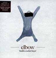 Elbow - Build a Rocket Boys!