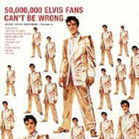 50,000,000 Elvis Fans Can't Be Wrong (Elvis' Gold Records, Vol. 2)