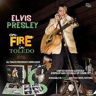 Elvis Presley - Elvis Presley On Fire In Toledo - 1956