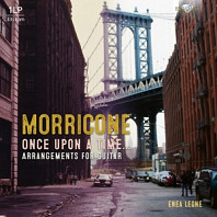 Enea Leone - Morricone: Once Upon a Time - Arrangements For Guitar