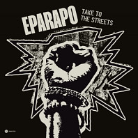 Eparapo - Take To the Streets