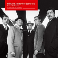 Eric Demarsan - Melville, Le Dernier Samourao