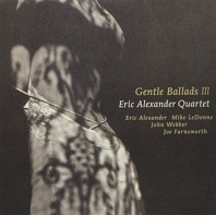 Eric With Harold Mabern Alexander - Gentle Ballads Iii