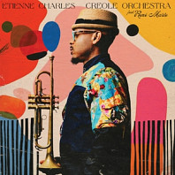 Etienne Charles& Creole Orchestra - Creole Orchestra