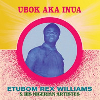 Etubom Rex Williams & His Nigerian Artistes - Ubok Aka Inua