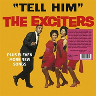 Exciters - Tell Him