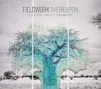 Fieldwork & Steve Lehman & Vijay Iyer & Tyshawn Sorey - Thereupon