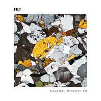 Filt - Maximal Minimalism