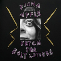 Fiona Apple - Fetch the Bolt Cutters