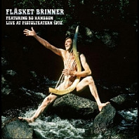 Fläsket Brinner - Live At Pistolteatern 1972