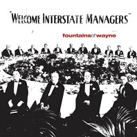 Fountains Of Wayne - Welcome Interstate Managers