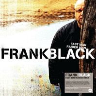 Frank Black - Fast Man Raider Man