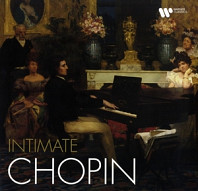 Frédéric Chopin - Intimate Chopin