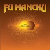 Fu Manchu - Signs of Infinite Power