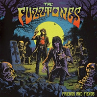 Fuzztones - Friends & Fiends