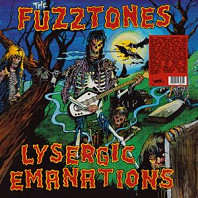 Fuzztones - Lysergic Emanations