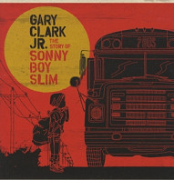 Gary Clark Jr. - Story of Sonny Boy Slim