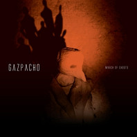 Gazpacho (2) - March of Ghosts