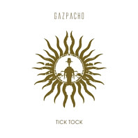 Gazpacho - Tick Tock