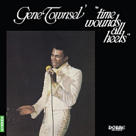 Gene Townsel' - Time Wounds All Heels