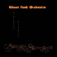 Ghost Funk Orchestra - Night Walker