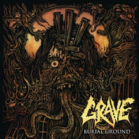 Grave (2) - Burial Ground (Re-Issue 2019)