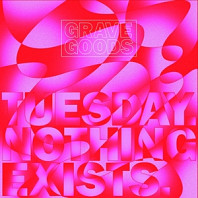 Grave Goods (3) - Tuesday. Nothing Exists.