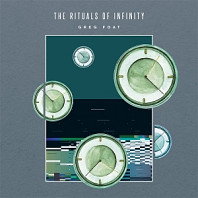 Greg Foat - The Rituals of Infinity